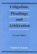 Cover of: Litigation, Pleadings and Arbitration