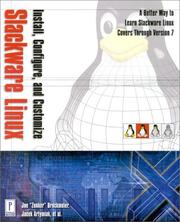 Cover of: Install, Configure, and Customize Slackware LINUX (with CD-ROM) by Joe Zonker Brockmeier, Jacek Artymiak