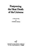 Cover of: Postponing the Heat Death of the Universe