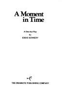 A moment in time by Eddie Kennedy