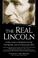 Cover of: The Real Lincoln