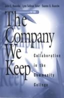 Cover of: The Company We Keep: Collaboration in the Community College