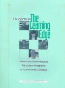 Cover of: Students at The Learning Edge: Advanced Technological Education Programs at Community Colleges