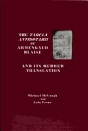 Cover of: The Tabula Antidotarii of Armengaud Blasi and Its Hebrew Translation (Transactions of the American Philosophical Society) by Armengaud Blaise, Michael R. McVaugh, Dolores Ferre