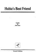 Cover of: Hubie's Best Friend