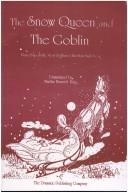 Cover of: The snow queen and the goblin