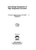 Cover of: John Stringer Symposium on High Temperature Corrosion by P. F. Tortorelli, Ian G. Wright, P. Y. Hou, JOHN STRINGER SYMPOSIUM ON HIGH TEMPERAT, John Stringer, MATERIALS SOLUTIONS CONFERENCE