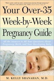 Cover of: Your Over-35 Week-by-Week Pregnancy Guide: All the Answers to All Your Questions About Pregnancy, Birth, and Your Developing Baby