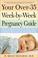 Cover of: Your Over-35 Week-by-Week Pregnancy Guide