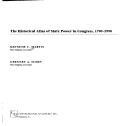 Cover of: The Historical Atlas of State Power in Congress, 1790-1990 by Kenneth C. Martis, Gregory A. Elmes
