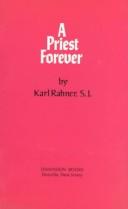 Cover of: A Priest Forever by Karl Rahner