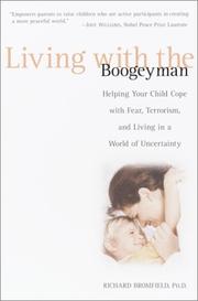 Cover of: Living with the Boogeyman: Helping Your Child Cope with Fear, Terrorism, and Living in a World of Uncertainty