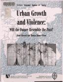 Cover of: Urban growth and violence by Peter Gizewski