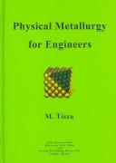 Cover of: Physical Metallurgy for Engineers (06817G) by M. Tisza