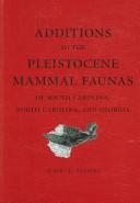 Cover of: Additions to the Pleistocene Mammal Faunas of South Carolina, North Carolina, and Georgia (Transactions of the American Philosophical Society) (Transactions of the American Philosophical Society) by Albert E. Sanders