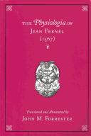 Cover of: The Physiologia of Jean Fernel: 1567 (Transactions of the American Philosophical Society) (Transactions of the American Philosophical Society)