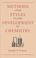 Cover of: Methods and Styles in the Development of Chemistry (Memoirs of the American Philosophical Society) (Memoirs of the American Philosophical Society)