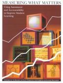 Cover of: Measuring What Matters: Using Assessment and Accountability to Improve Student Learning