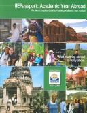 Cover of: Passport: Academic Year Abroad 2007-2008: The Most Complete Guide to Planning Academic Year Abroad