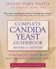 Cover of: Complete Candida Yeast Guidebook, Revised 2nd Edition: Everything You Need to Know About Prevention, Treatment & Diet