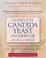 Cover of: Complete Candida Yeast Guidebook, Revised 2nd Edition