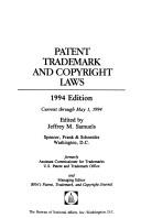 Cover of: Patent Trademark and Copyright Laws, 1994: Current Through May 1, 1994 (Patent, Trademark, and Copyright Laws)