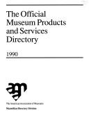 Official Museum Directory by National Register Publishing Company