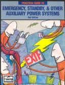 Cover of: Practical Guide to Emergency Standby & Other Auxiliary Power Systems by John Paschal