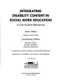 Cover of: Integrating Disability Content in Social Work Education: A Curriculum Resource