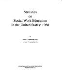 Cover of: Statistics on Social Work Education in the United States/1988 (Statistics on Social Work Education in the United States)