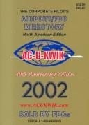 Cover of: Corporate Aviation's International Airport/Fbo Directory 2002: From Ac-U-Kwik/Non-North American Edition