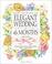 Cover of: How to Plan an Elegant Wedding in 6 Months or Less