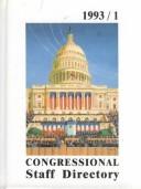 Cover of: 1993 Congressional Staff Directory/1 (Congressional Staff Directory  Summer)
