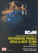 Cover of: Ec & M: Understanding NEC Rules on Swimming Pools, Spas and Hot Tubs : Based on the 2002 Ne Code