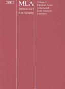 Cover of: 2002 MLA International Bibliography of Books and Articles on the Modern Languages and Literatures: European, Asian, African, and Latin American Literatures ... the Modern Languages and Literatures Vol II)