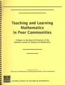 Cover of: Teaching and Learning Mathematics in Poor Communities: A Report to the Board of Directors of the National Council of Teachers of Mathematics