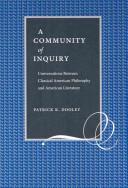 Cover of: A Community of Inquiry: Conversations Between Classical American Philosophy and American Literature