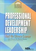 Cover of: Professional Development Leadership and the Diverse Learner (Issues in Science Education)