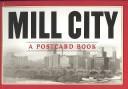 Cover of: Mill City (Minneapolis, MN): A Postcard Book