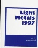 Light Metals 1997 by Reidar Huglen