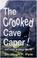 Cover of: The Crooked Cave Caper!