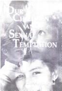 Cover of: Our Children and Sexual Temptation: What Can Christian Parents Do? (Life-Changing Pamphlet Series)