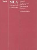 Cover of: Mla International Bibliography of Books and Articles on the Modern Languages and Literatures 2001: Subject and Author Indexes/Classified Listings (Mla ... the Modern Languages and Literatures Vol II)