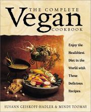 Cover of: The Complete Vegan Cookbook by Susann Geiskopf-Hadler, Mindy Toomay