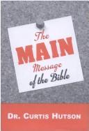 Cover of: The Main Message of the Bible