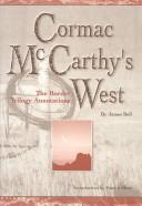 Cover of: Cormac McCarthy's West: The Border Trilogy Annotations