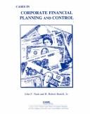 Cover of: Cases in Corporate Financial Planning and Control by John F. Nash, Jr., H. Robert Bartell