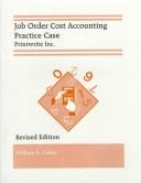 Cover of: Job Order Cost Accounting Practice Case