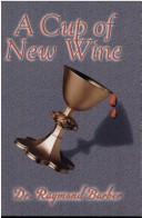 Cover of: A cup of new wine