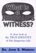 Cover of: What is a Jehovah's Witness?